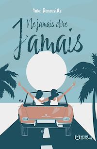 Téléchargez le livre :  Ne jamais dire jamais