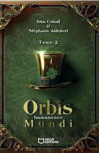 Téléchargez le livre :  Orbis Mundi - Tome II : Immanence