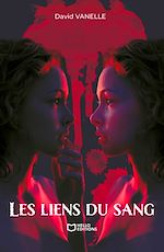Télécharger le livre :  Les liens du sang