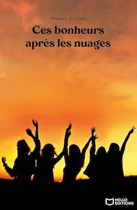 Téléchargez le livre :  Ces bonheurs après les nuages