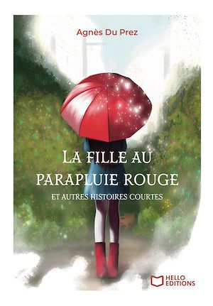 Téléchargez le livre :  La fille au parapluie rouge et autres histoires courtes