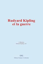 Download this eBook Rudyard Kipling et la guerre