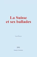 Download this eBook La Suisse et ses ballades