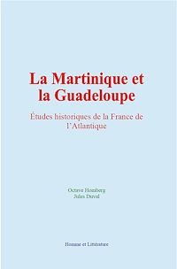 Téléchargez le livre :  La Martinique et la Guadeloupe