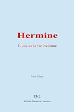 Download this eBook Hermine : étude de la vie bretonne