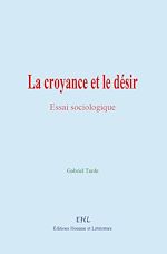 Download this eBook La croyance et le désir