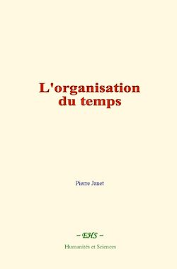 Télécharger le livre :  L'organisation du temps