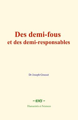 Télécharger le livre :  Des demi-fous et des demi-responsables