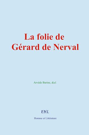 Download the eBook: La folie de Gérard de Nerval
