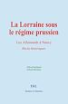 Télécharger le livre :  La Lorraine sous le régime prussien