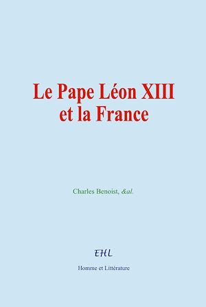 Téléchargez le livre :  Le Pape Léon XIII et la France