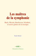Télécharger le livre :  Les maîtres de la symphonie
