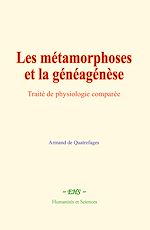 Télécharger le livre :  Les métamorphoses et la généagénèse