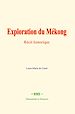 Télécharger le livre :  Exploration du Mékong