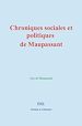 Télécharger le livre :  Chroniques sociales et politiques de Maupassant