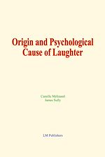 Télécharger le livre :  Origin and Psychological Cause of Laughter