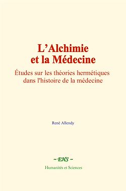 Télécharger le livre :  L'Alchimie et la Médecine