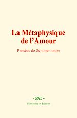 Télécharger le livre :  La Métaphysique de l'Amour