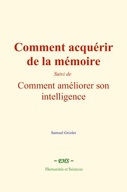 Télécharger le livre :  Comment acquérir de la mémoire
