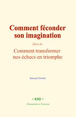 Télécharger le livre :  Comment féconder son imagination