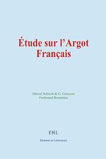 Télécharger le livre :  Étude sur l'Argot Français