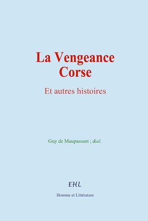 Téléchargez le livre :  La Vengeance Corse