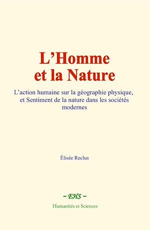 Téléchargez le livre :  L'Homme et la Nature