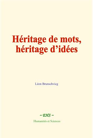 Téléchargez le livre :  Héritage de mots, héritage d'idées