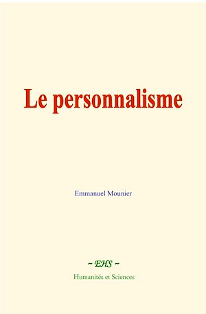 Téléchargez le livre :  Le personnalisme