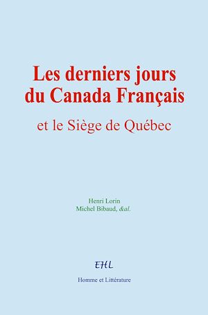 Téléchargez le livre :  Les derniers jours du Canada Français