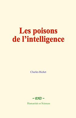 Télécharger le livre :  Les poisons de l'intelligence