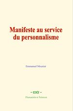 Télécharger le livre :  Manifeste au service du personnalisme