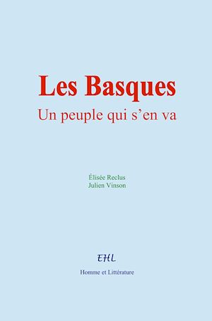Téléchargez le livre :  Les Basques, un peuple qui s'en va