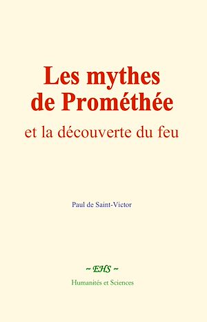 Téléchargez le livre :  Les mythes de Prométhée