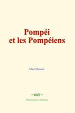 Télécharger le livre :  Pompéi et les Pompéiens