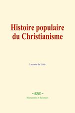 Télécharger le livre :  Histoire populaire du Christianisme