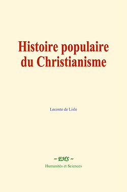 Télécharger le livre :  Histoire populaire du Christianisme