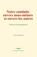 Télécharger le livre :  Notre conduite envers nous-mêmes et envers les autres