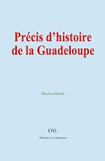 Télécharger le livre :  Précis d'histoire de la Guadeloupe