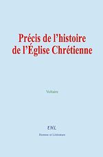 Télécharger le livre :  Précis de l'histoire de l'Église Chrétienne