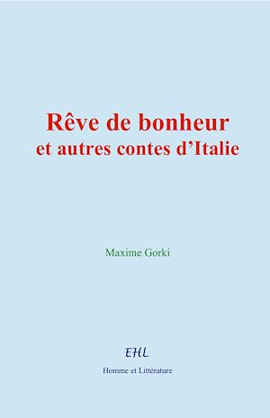 Téléchargez le livre :  Rêve de bonheur