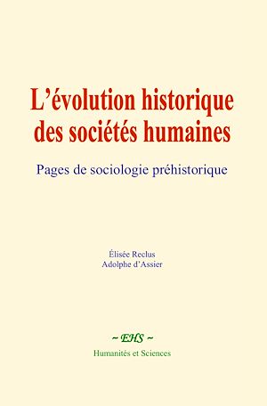 Téléchargez le livre :  L'évolution historique des sociétés humaines
