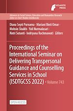 Download this eBook Proceedings of the International Seminar on Delivering Transpersonal Guidance and Counselling Services in School (ISDTGCSS 2022)