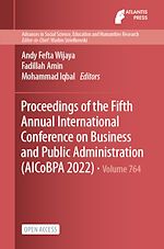 Download this eBook Proceedings of the Fifth Annual International Conference on Business and Public Administration (AICoBPA 2022)