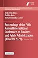 Télécharger le livre :  Proceedings of the Fifth Annual International Conference on Business and Public Administration (AICoBPA 2022)
