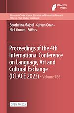 Télécharger le livre :  Proceedings of the 4th International Conference on Language, Art and Cultural Exchange (ICLACE 2023)