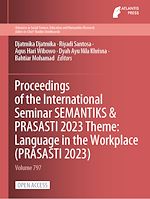 Download this eBook Proceedings of the International Seminar SEMANTIKS & PRASASTI 2023 Theme: Language in the Workplace (PRASASTI 2023)