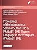 Télécharger le livre :  Proceedings of the International Seminar SEMANTIKS & PRASASTI 2023 Theme: Language in the Workplace (PRASASTI 2023)