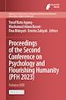Télécharger le livre :  Proceedings of the Second Conference on Psychology and Flourishing Humanity (PFH 2023)