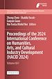 Télécharger le livre :  Proceedings of the 2024 International Conference on Humanities, Arts, and Cultural Industry Development (HACID 2024)